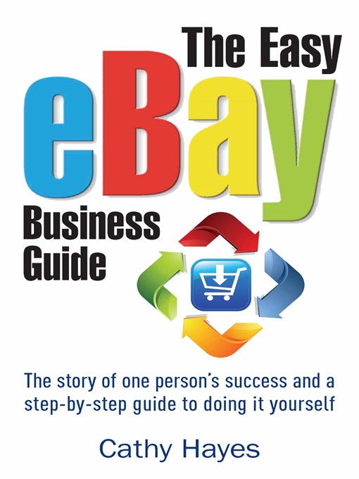 Title details for The Easy eBay Business Guide by Cathy Hayes - Available